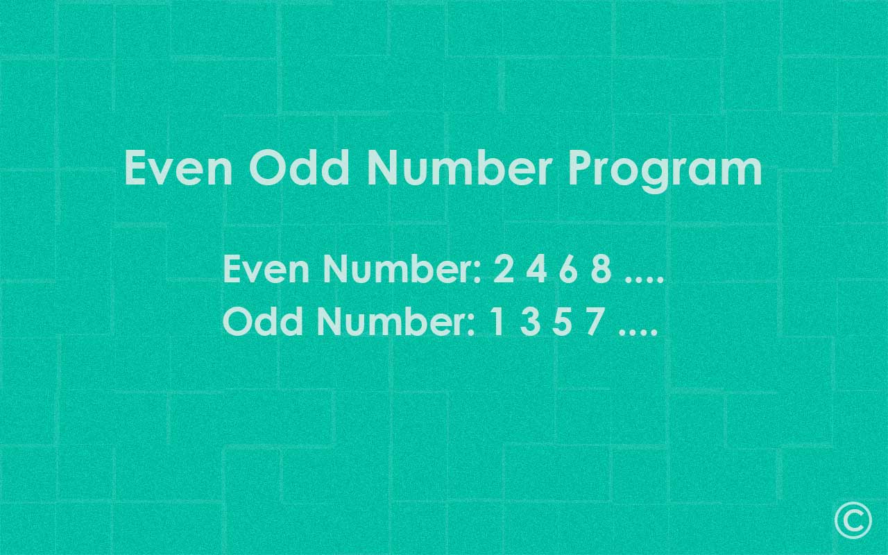 Even and Odd Number Program