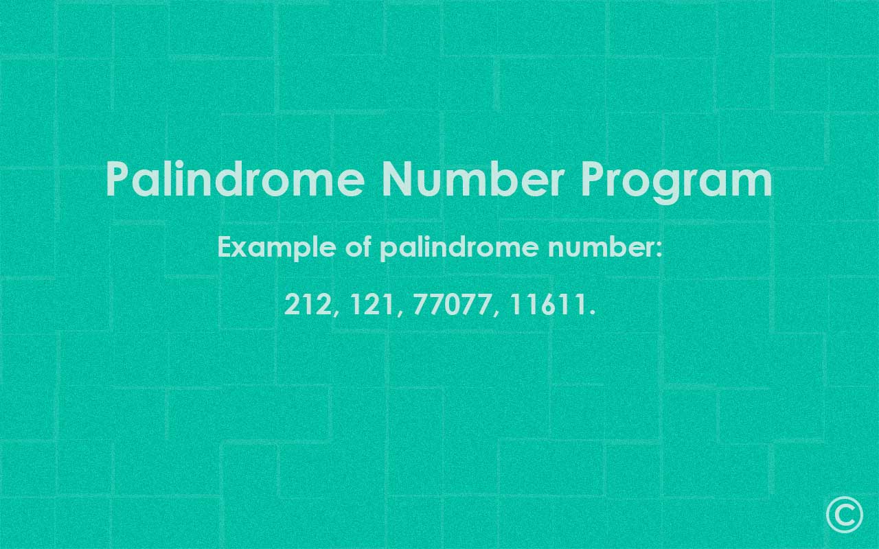 Palindrome Number Program