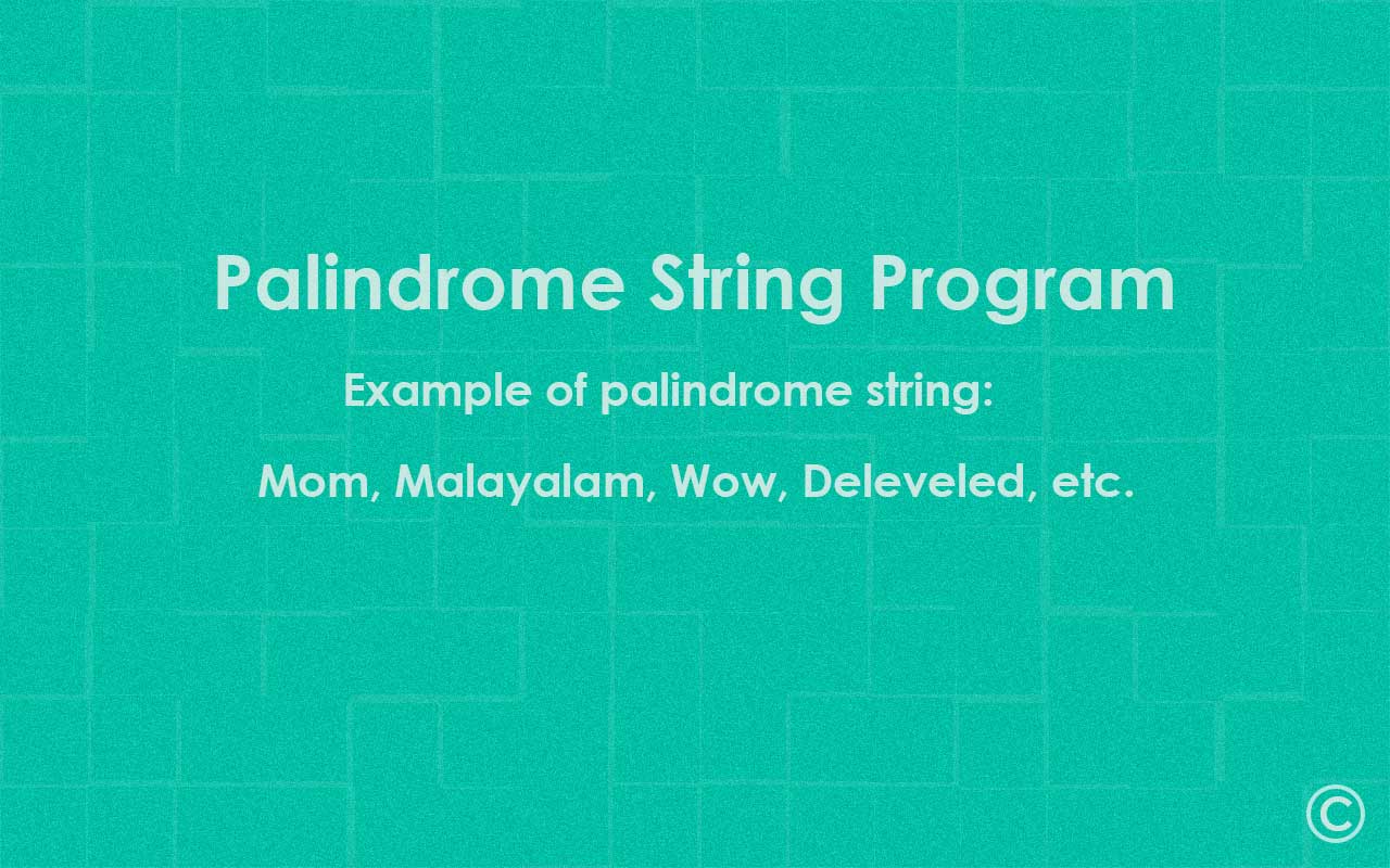 Palindrome String Program